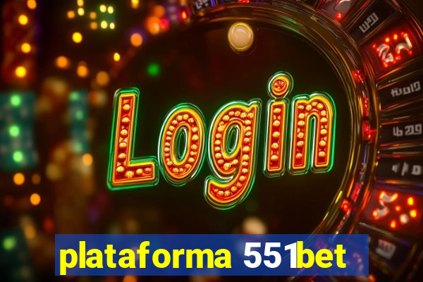plataforma 551bet